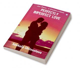 Perfectly Imperfect Love