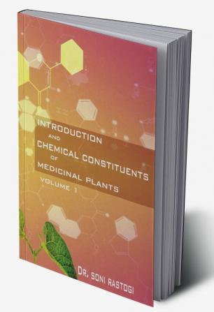 Introduction and Chemical Constituents of medicinal plants