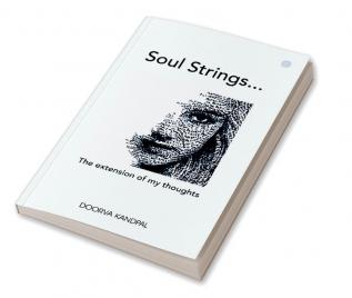 Soul strings: an extension of my thoughts.