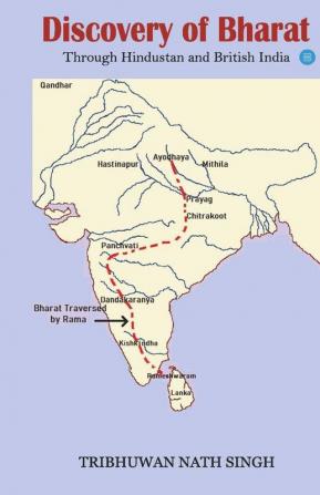 Discovery Of Bharat Through Hindustan And British India