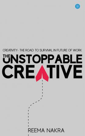 The Unstoppable Creative