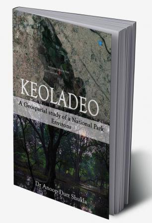 KEOLADEO- A Geospatial study of a National Park Environs