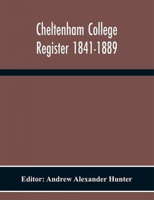 Cheltenham College Register 1841-1889