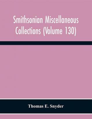 Smithsonian miscellaneous collections (Volume 130) Annotated Subject-Heading Bibliography of Termites 1350 B. C. to A. D. 1954