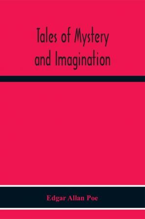 Tales Of Mystery And Imagination