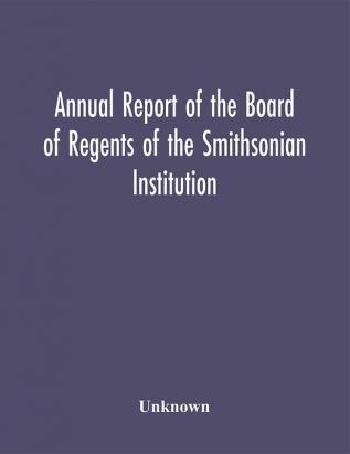 Annual report of the Board of Regents of the Smithsonian Institution; Showing the Operations Expenditures and Condition of the Institution for the Year Ended June 30 1959