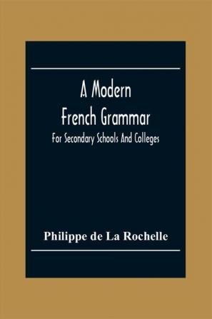 A Modern French Grammar