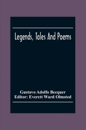 Legends Tales And Poems