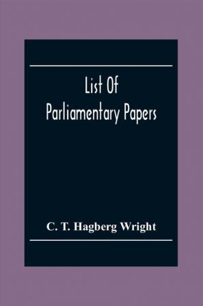 List Of Parliamentary Papers