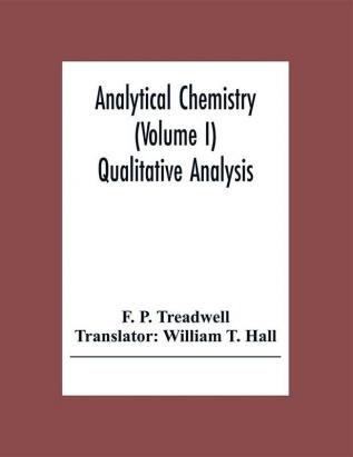 Analytical Chemistry (Volume I) Qualitative Analysis