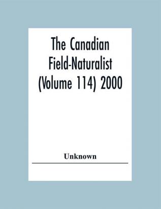 The Canadian Field-Naturalist (Volume 114) 2000