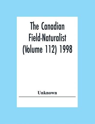 The Canadian Field-Naturalist (Volume 112) 1998