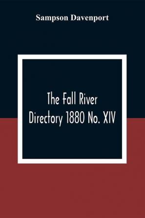 The Fall River Directory 1880 No. XIV