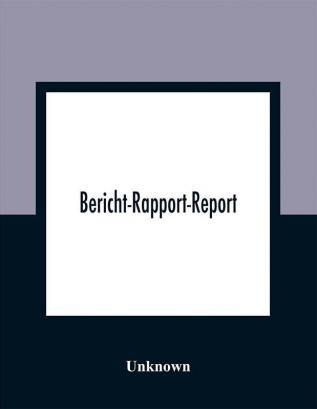 Bericht-Rapport-Report