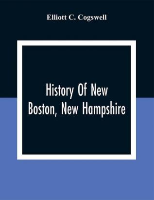 History Of New Boston New Hampshire