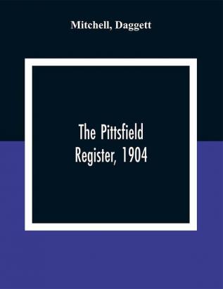 The Pittsfield Register 1904