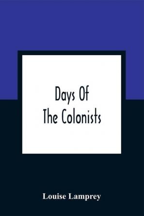 Days Of The Colonists