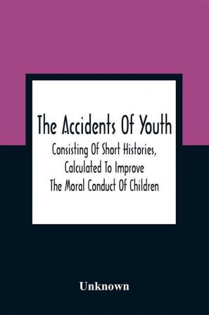 The Accidents Of Youth