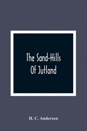 The Sand-Hills Of Jutland