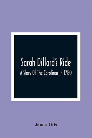 Sarah Dillard'S Ride