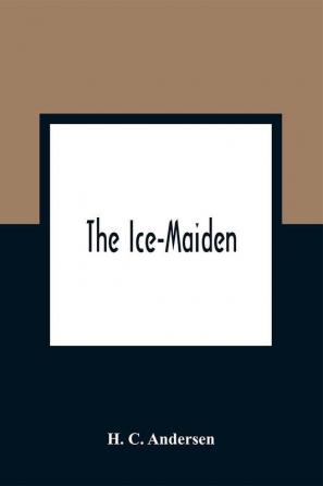 The Ice-Maiden