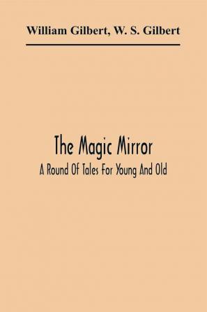 The Magic Mirror