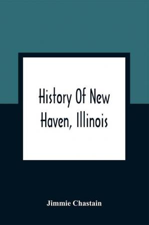 History Of New Haven Illinois