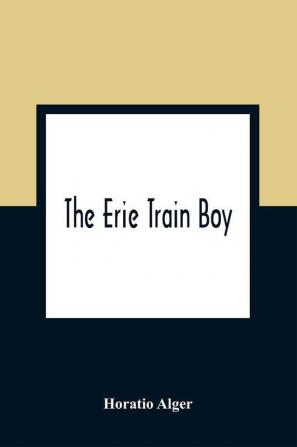 The Erie Train Boy