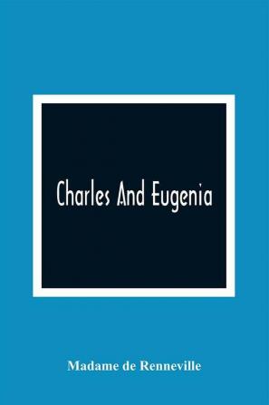 Charles And Eugenia