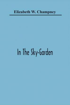 In The Sky-Garden