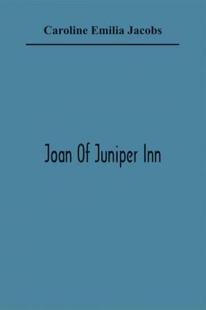 Joan Of Juniper Inn