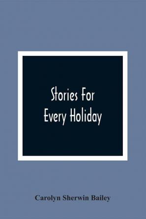 Stories For Every Holiday