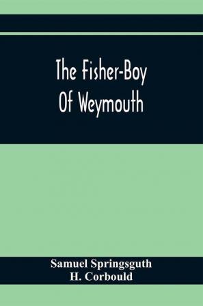 The Fisher-Boy Of Weymouth