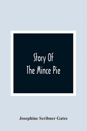 Story Of The Mince Pie