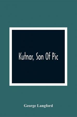 Kutnar Son Of Pic