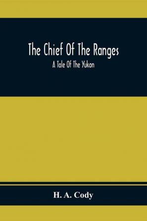 The Chief Of The Ranges