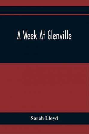 A Week At Glenville