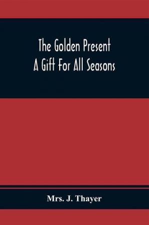 The Golden Present