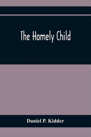 The Homely Child