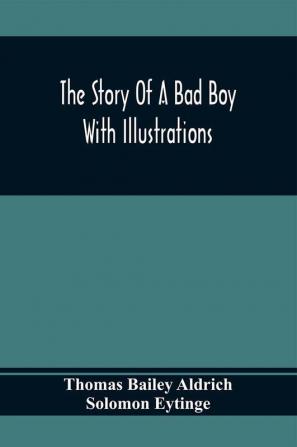 The Story Of A Bad Boy