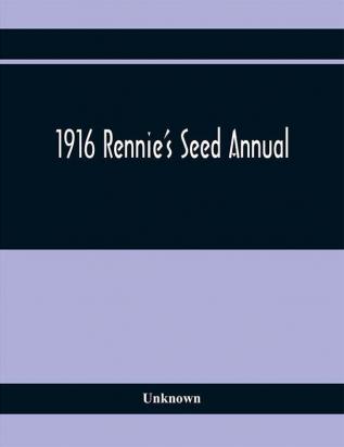 1916 Rennie'S Seed Annual