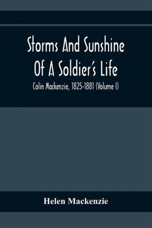 Storms And Sunshine Of A Soldier'S Life