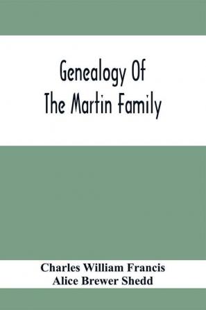 Genealogy Of The Martin Family