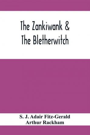 The Zankiwank & The Bletherwitch