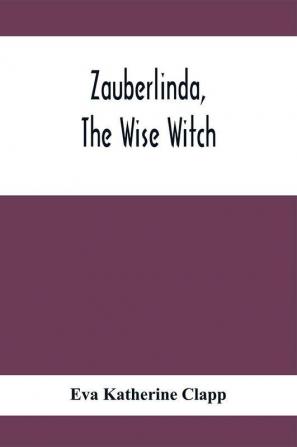 Zauberlinda The Wise Witch