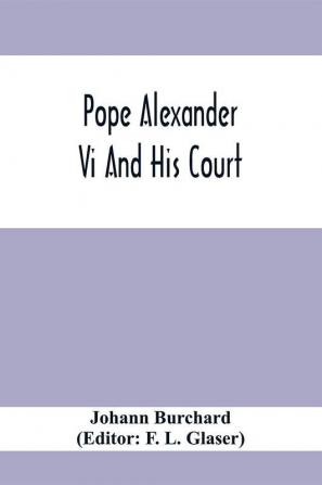 Pope Alexander Vi And His Court