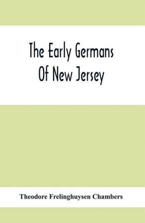 The Early Germans Of New Jersey