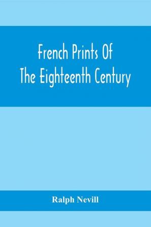 French Prints Of The Eighteenth Century