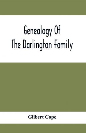 Genealogy Of The Darlington Family