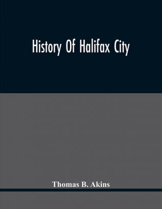 History Of Halifax City